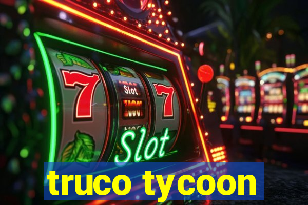 truco tycoon